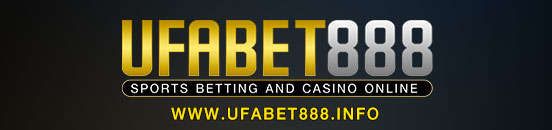 UFABET888 เว็บพนันออนไลน์อันดับ 1 ที่มีความน่าเชื่อถือด้วยระบบที่ทันสมัย